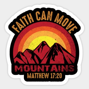 faith can move mountains Sticker